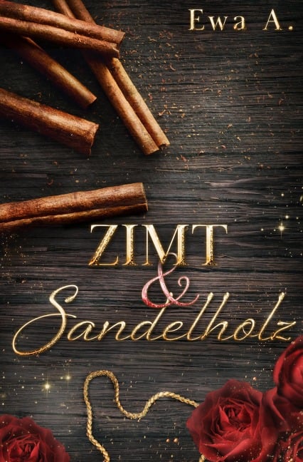 Zimt und Sandelholz - Ewa A.