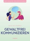 Cover-Bild zum Titel 'Gewaltfrei kommunizieren' von 'Anne Van Stappen'
