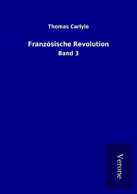 Französische Revolution - Thomas Carlyle