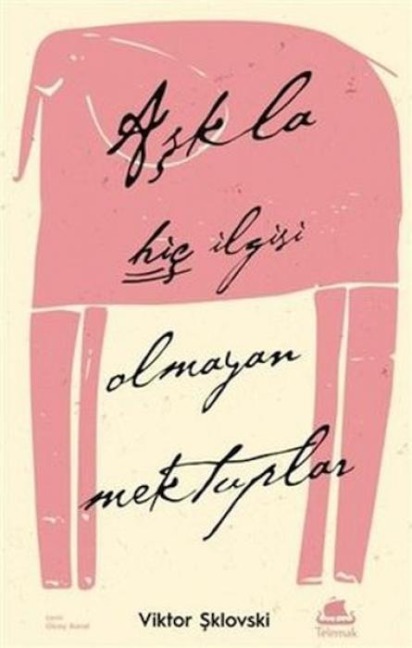 Askla Hic Ilgisi Olmayan Mektuplar - Viktor Sklovski