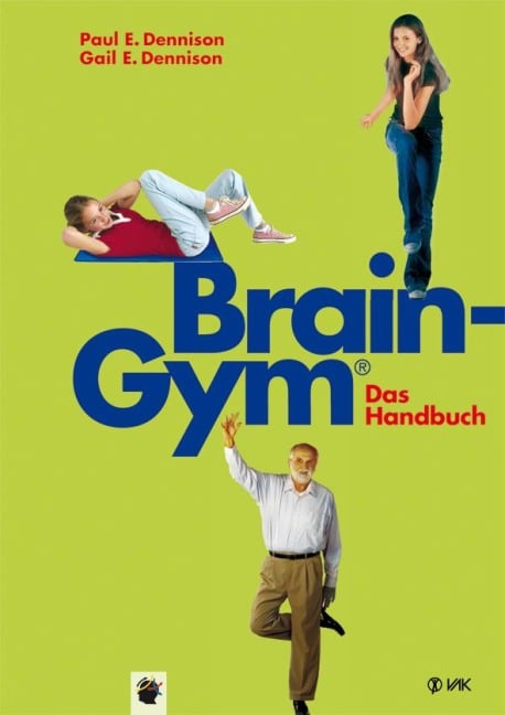 Brain-Gym® - das Handbuch - Paul E. Dennison, Gail E. Dennison