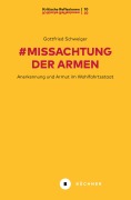 Cover-Bild zum Titel '#Missachtung der Armen' von 'Gottfried Schweiger'