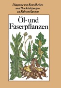 Cover-Bild zum Titel 'Öl- und Faserpflanzen' von 'Dieter Spaar, Helmut Kleinhempel, Rolf Fritzsche'