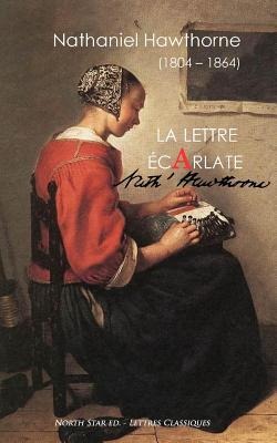 La lettre écarlate - Nathaniel Hawthorne