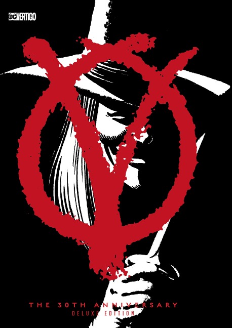 V for Vendetta 30th Anniversary Deluxe Edition - Alan Moore
