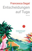 Entscheidungen auf Tuga - Francesca Segal