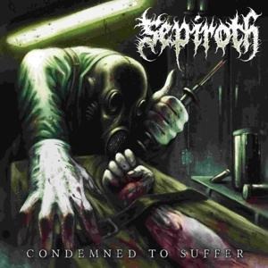 Condemned To Suffer - Sepiroth