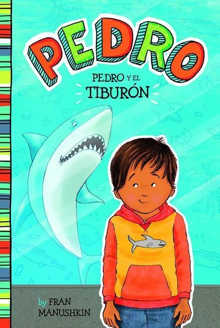 Pedro Y El Tiburón - Fran Manushkin