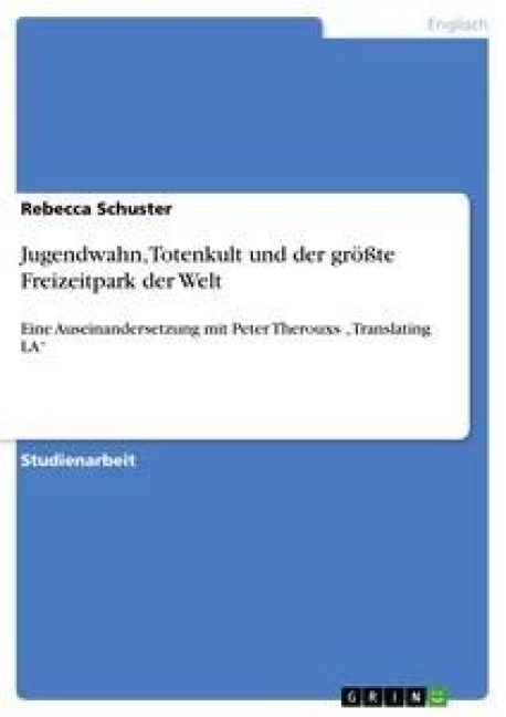 Jugendwahn, Totenkult und der größte Freizeitpark der Welt - Rebecca Schuster