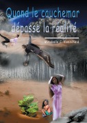 Cover-Bild zum Titel 'Quand le cauchemar dépasse la réalité' von 'Mirabelle C Vomscheid'