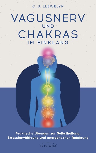 Vagusnerv und Chakras im Einklang - C. J. Llewelyn