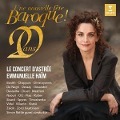 Une nouvelle f^te Baroque - Emmanuelle/Le Concert d'Ast Haim