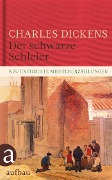 Cover-Bild zum Titel 'Der schwarze Schleier' von 'Charles Dickens'