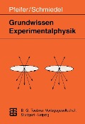Cover-Bild zum Titel 'Grundwissen Experimentalphysik' von 'Harry Pfeifer, Herbert Schmiedel'