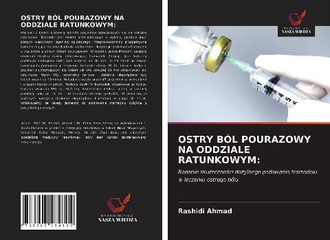 OSTRY BÓL POURAZOWY NA ODDZIALE RATUNKOWYM: - Rashidi Ahmad, Mohd Ghazali Ab Rashid