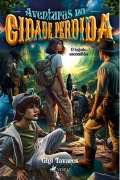 Aventuras na Cidade Perdida - Gigi Tavares