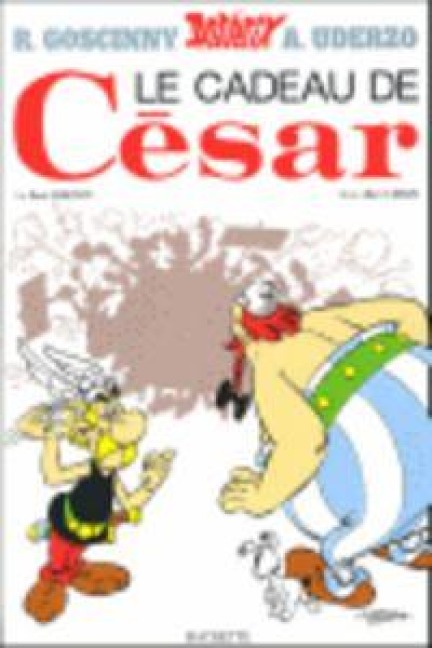 Asterix Französische Ausgabe 21. Les cadeau de Cesar - Rene Goscinny