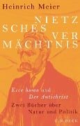 Cover-Bild zum Titel 'Nietzsches Vermächtnis' von 'Heinrich Meier'