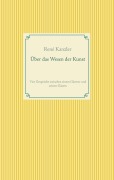 Cover-Bild zum Titel 'Über das Wesen der Kunst' von 'René Kanzler'