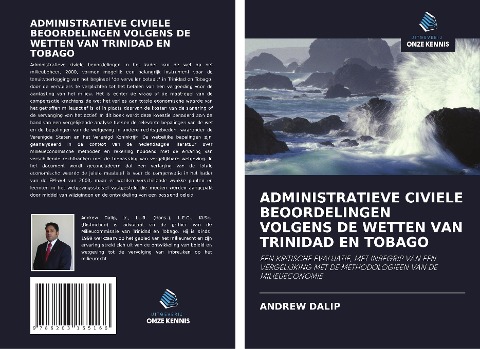 ADMINISTRATIEVE CIVIELE BEOORDELINGEN VOLGENS DE WETTEN VAN TRINIDAD EN TOBAGO - Andrew Dalip