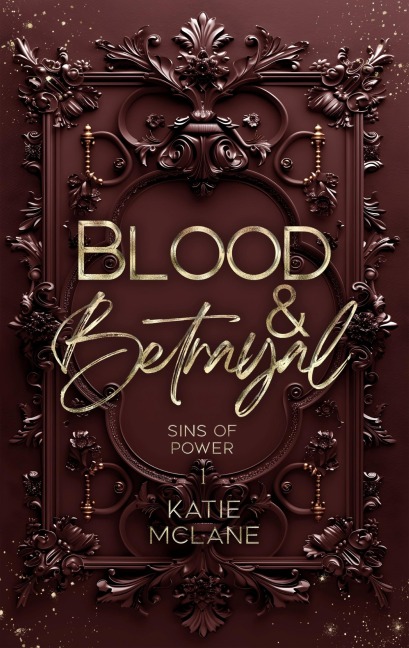 Sins of Power - Blood & Betrayal - Katie Mclane