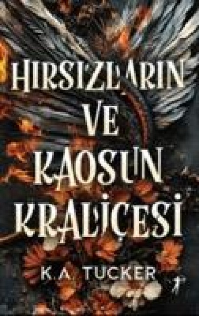 Hirsizlarin Ve Kaosun Kralicesi - K. A. Tucker