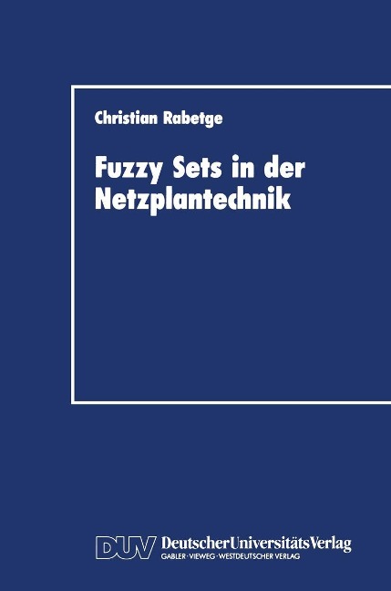 Fuzzy Sets in der Netzplantechnik - Christian Rabetge