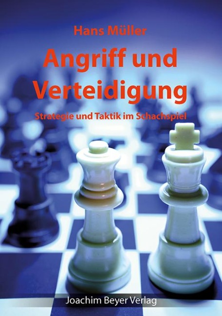 Angriff und Verteidigung - Hans Müller