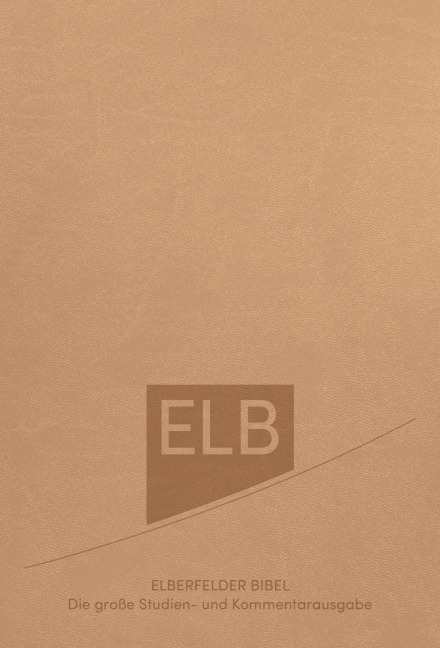 Elberfelder Bibel. Die große Studien- und Kommentarausgabe - 