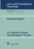 Zur logischen Struktur psychologischer Theorien - Ekkehard Stephan
