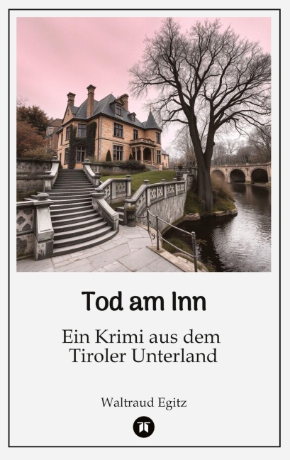 Tod am Inn - Waltraud Egitz
