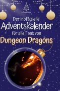 Cover-Bild zum Titel 'Der inoffizielle Adventskalender für alle Fans von Dungeon Dragons' von 'Lena Maier'