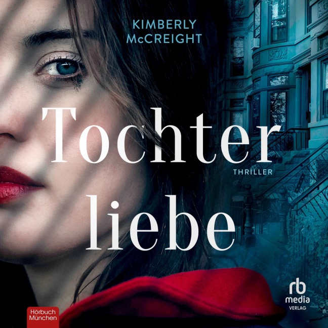 Tochterliebe - Kimberly Mccreight