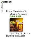 Das Bier - Franz Meußdoerffer, Martin Zarnkow