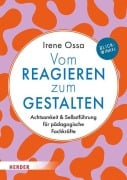 Cover-Bild zum Titel 'Vom Reagieren zum Gestalten' von 'Irene Ossa'