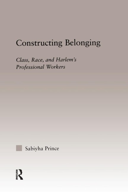 Constructing Belonging - Sabiyha Robin Prince
