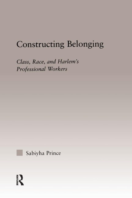Constructing Belonging - Sabiyha Robin Prince