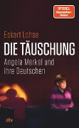 Die Täuschung - Eckart Lohse