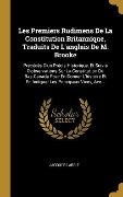 Cover-Bild zum Titel 'Les Premiers Rudimens De La Constitution Britannique, Traduits De L'anglais De M. Brooke: Précédés D'un Précis Historique, Et Suivis D'observations Su' von 'Jacques Labrie'