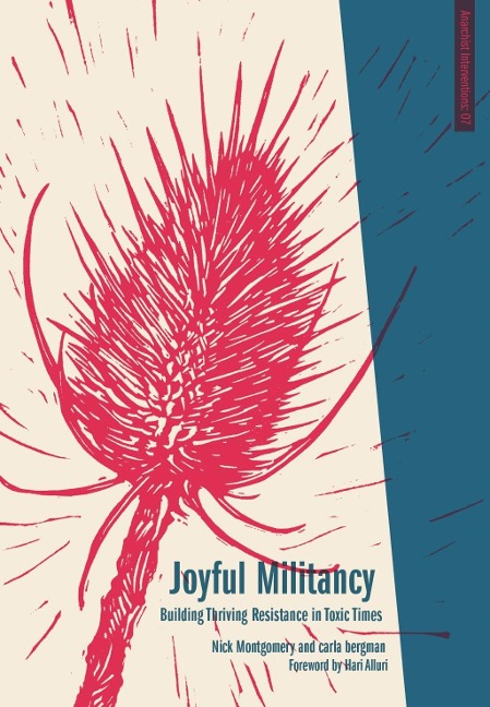 Joyful Militancy - Carla Bergman, Nick Montgomery