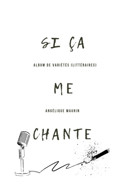 Si ça me chante - Angélique Maurin