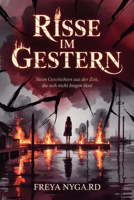 Risse im Gestern - Freya Nygaard