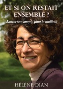 Cover-Bild zum Titel 'Et si on restait ensemble ?' von 'Hélène Dian'