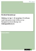 Cover-Bild zum Titel 'Bildung im Sport. Konzeption, Erstellung und Evaluation eines E-Books zur Kompetenzentwicklung von Skilanglauftrainern' von 'Reinhold Ramesberger'