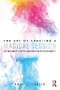 Cover-Bild zum Titel 'The Art of Creating a Magical Session' von 'Paul J. Leslie'