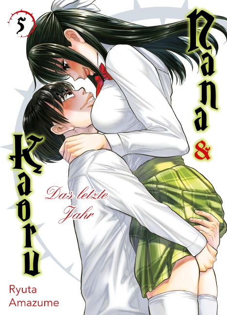 Nana & Kaoru: Das letzte Jahr, Band 5 - Ryuta Amazume