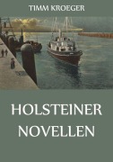 Cover-Bild zum Titel 'Holsteiner Novellen' von 'Timm Kröger'
