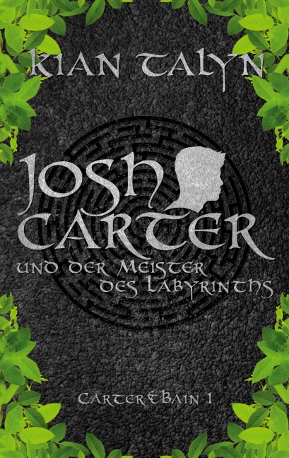 Josh Carter und der Meister des Labyrinths - Kian Talyn
