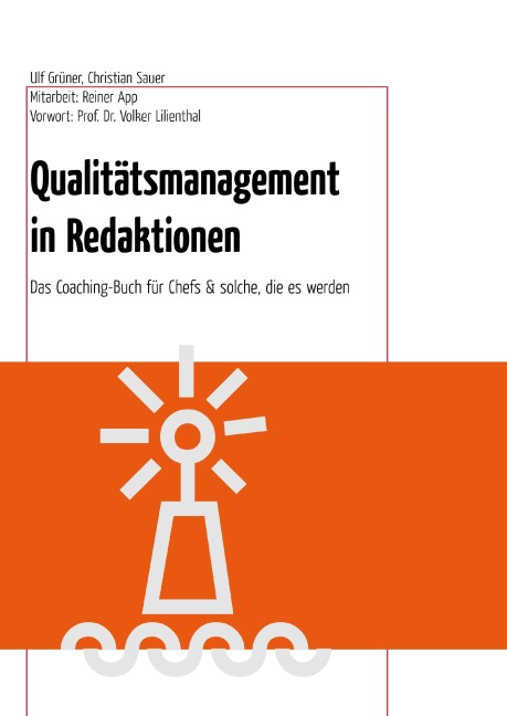 Qualitätsmanagement in Redaktionen - Christian Sauer, Ulf Grüner