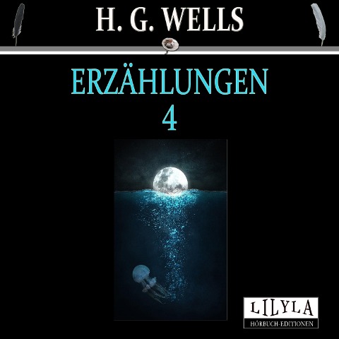 Erzählungen 4 - H. G. Wells